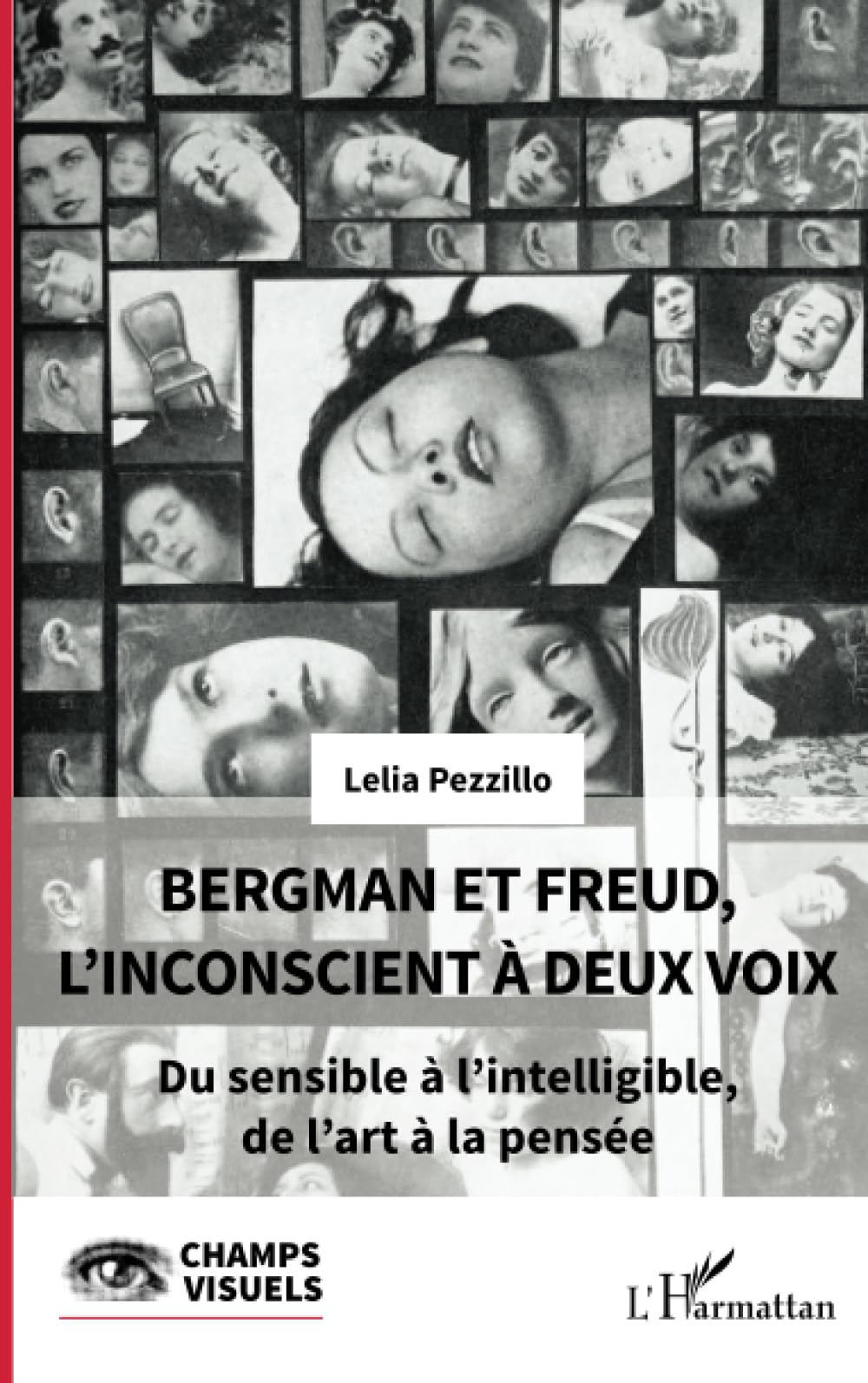 Bergman et Freud, l'inconscient à deux voix : du sensible à l'intelligible, de l'art à la pensée