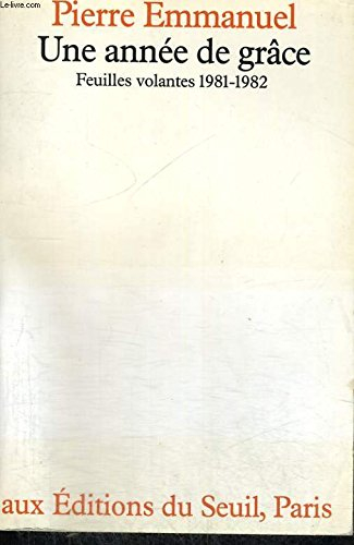 Une Année de grâce, feuilles volantes 1981-1982