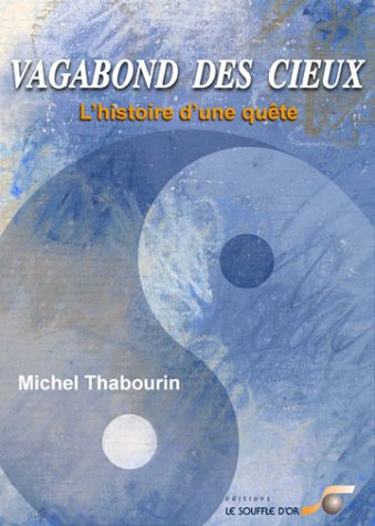 Vagabond des cieux : l'histoire d'une quête