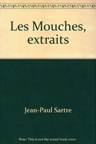 les mouches, extraits