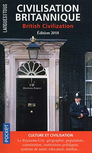 Civilisation britannique : bilingue. British civilization : bilingual