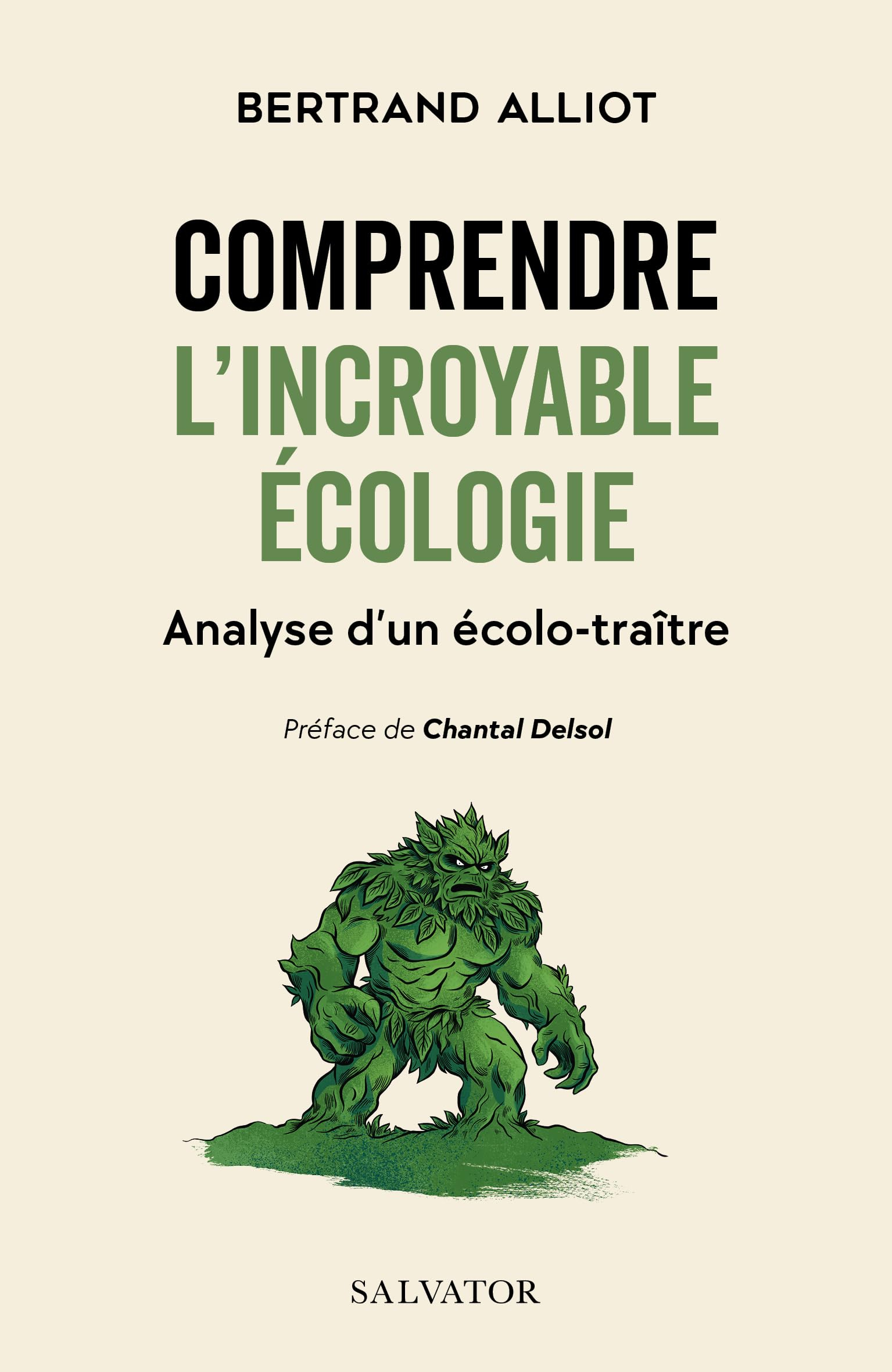 Comprendre l&#039;incroyable écologie : analyse d&#039;un écolo-traître