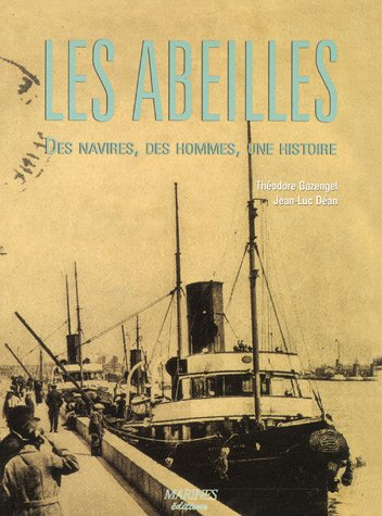 Les Abeilles : des navires, des hommes, une histoire