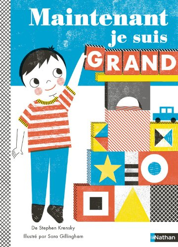 Maintenant je suis grand