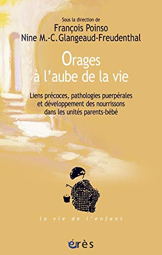 Orages à l'aube de la vie : liens précoces, pathologies puerpérales et développement des nourrissons