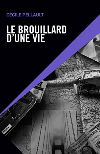 le brouillard d'une vie