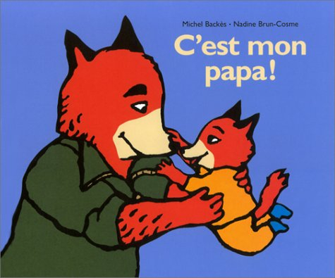 C'est mon papa !