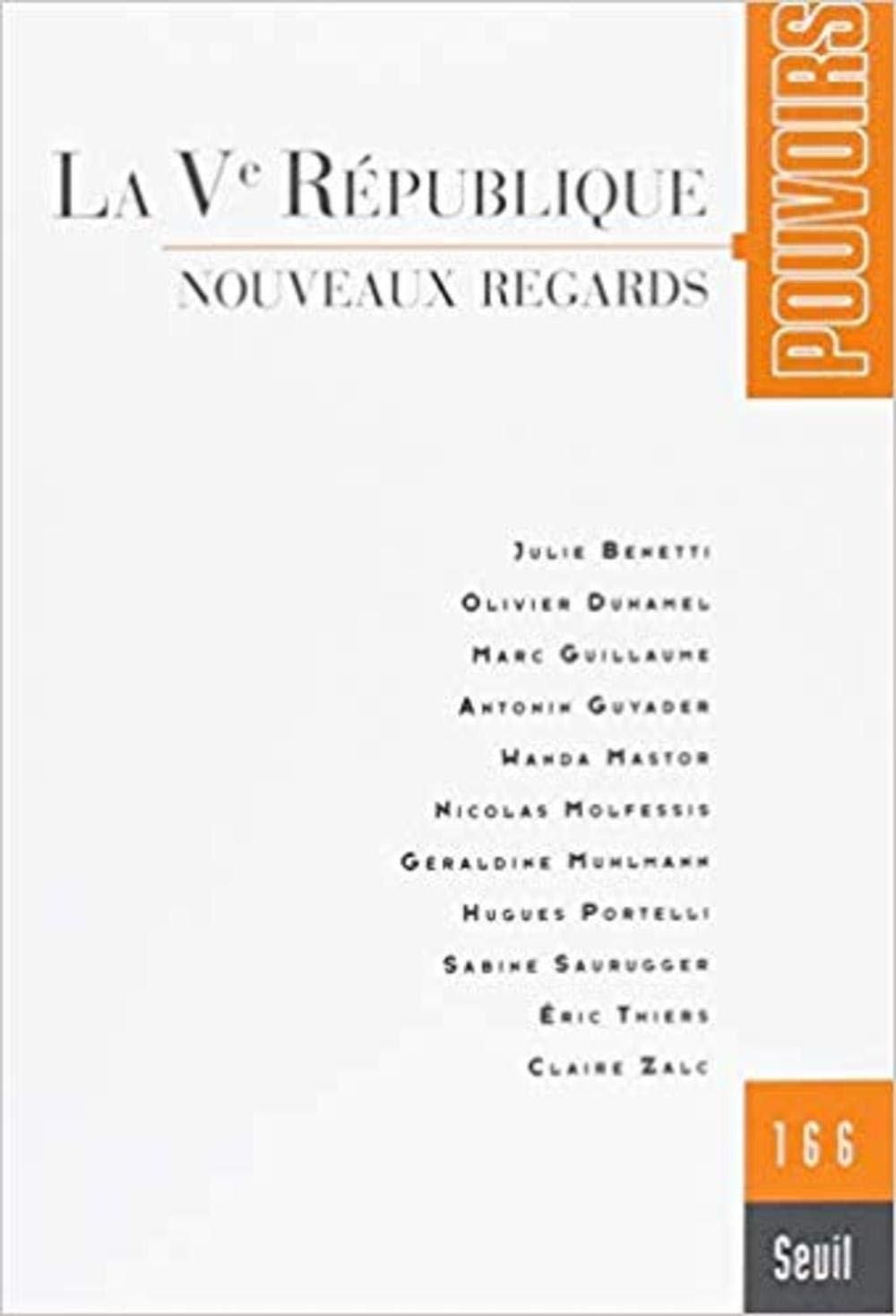 Pouvoirs, n° 166. La Ve République : nouveaux regards