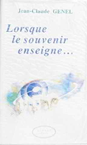 Lorsque le souvenir enseigne...