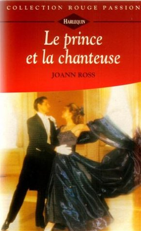 le prince et la chanteuse : collection : collection rouge passion n, 714