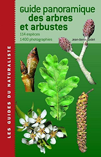 Guide panoramique des arbres et arbustes : 114 espèces, 1.400 photographies