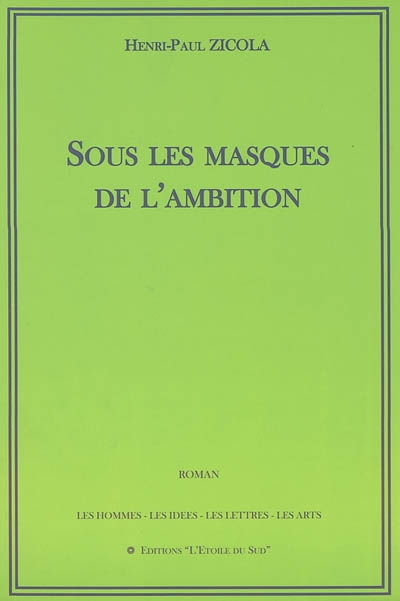 Sous les masques de l'ambition ou L'albinos
