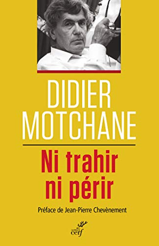 Ni trahir, ni périr