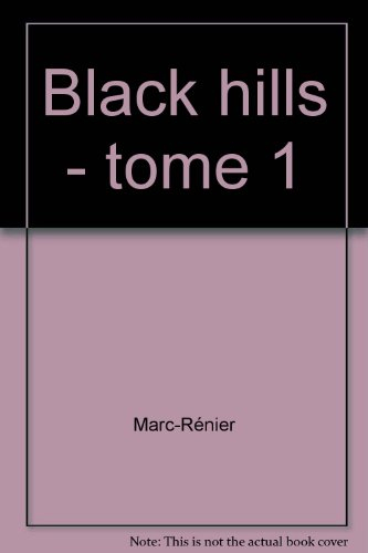 Black Hills. Vol. 1. La danse des fantômes