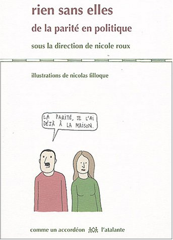 Rien sans elles : de la parité en politique