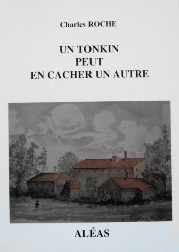 Un Tonkin peut en cacher un autre : recueil historique et anecdotique du quartier du Tonkin et ses e