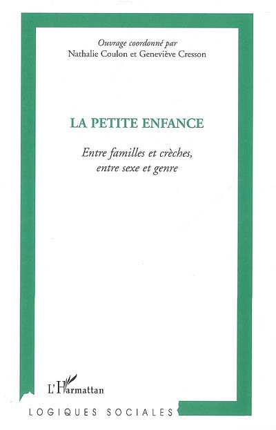 La petite enfance : entre familles et crèches, entre sexe et genre