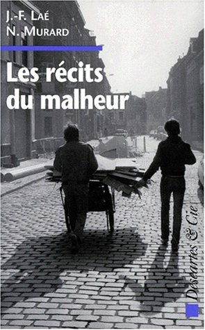 Les récits du malheur