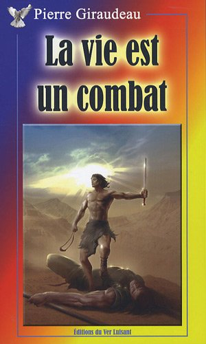 La vie est un combat