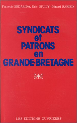 Syndicats et patrons en Grande-Bretagne
