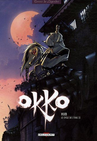 Okko. Vol. 2. Le cycle de l'eau. Vol. 2