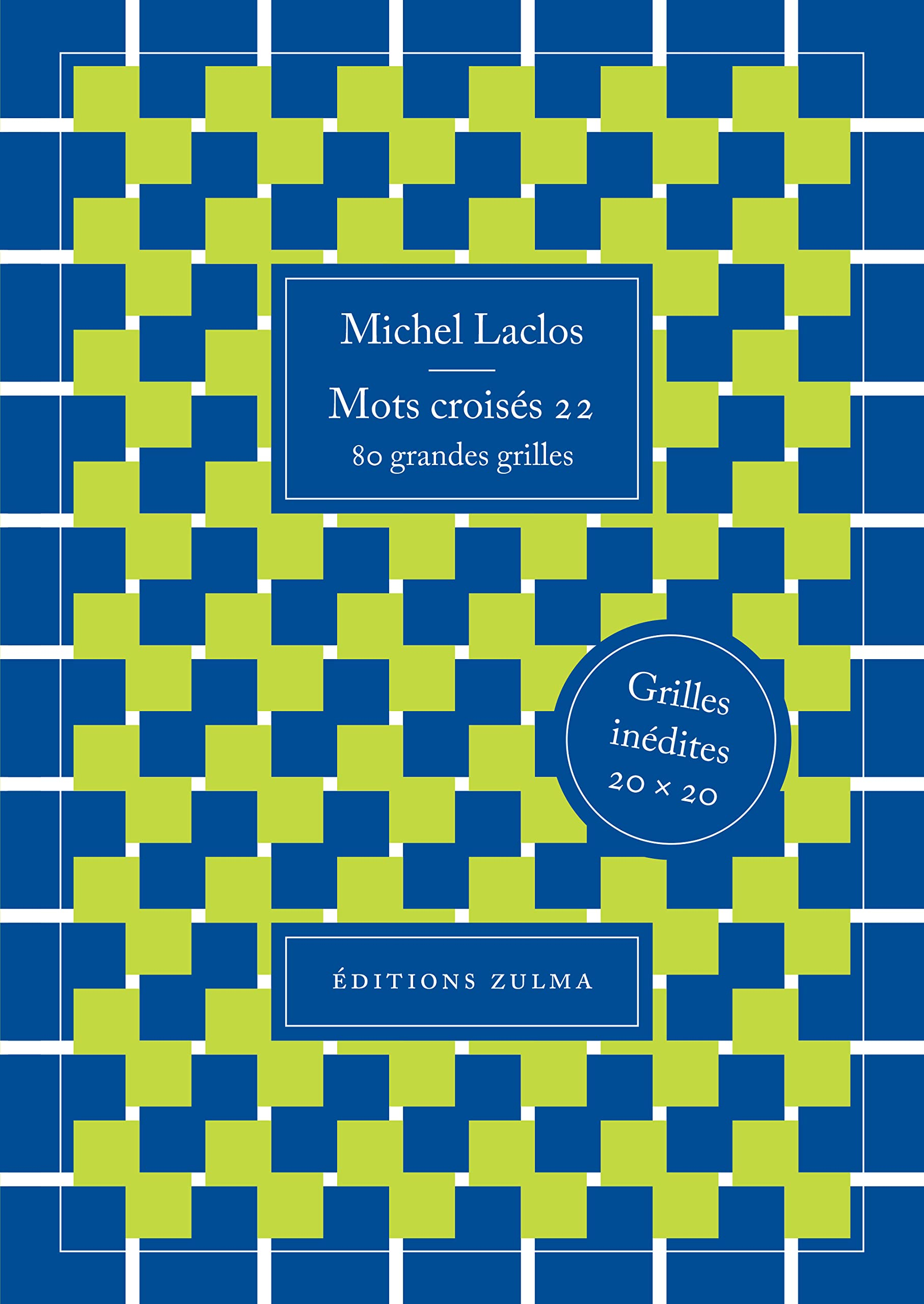 Mots croisés. Vol. 22. 80 grandes grilles : grilles inédites 20 x 20