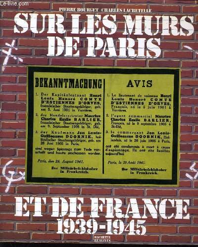 sur les murs de paris et de france, 1939-1945.