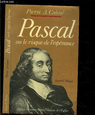 Pascal ou le risque de l'espérance