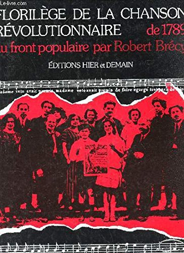 florilège de la chanson révolutionnaire : de 1789 au front populaire