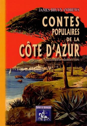Contes populaires de la Côte d'Azur : recueillis à Menton, Roquebrune & Sospel