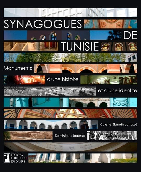 Synagogues de Tunisie : monuments d'une histoire et d'une identité