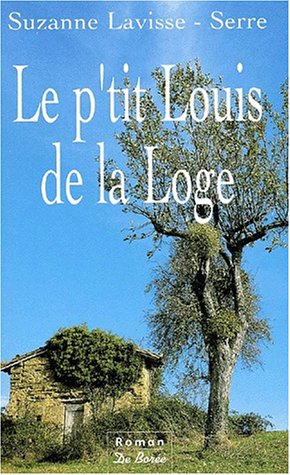 Le p'tit Louis de la Loge