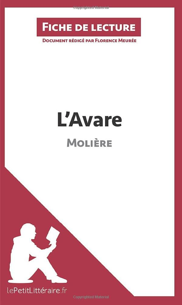 L'Avare de Molière (Fiche de lecture) : Analyse complète et résumé détaillé de l'oeuvre