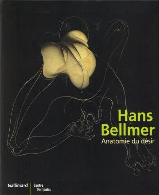 Hans Bellmer : anatomie du désir