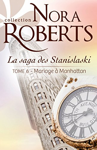 Mariage à Manhattan : la saga des Stanislaski