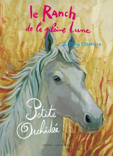 Le ranch de la Pleine Lune. Vol. 10. Petite Orchidée
