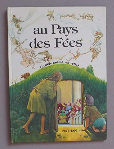 Au pays des fées (Un Livre animé en relief)