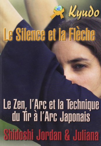 Kyudo, le silence et la flèche : technique, art et zen dans le tir à l'arc japonais