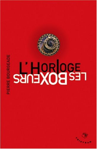 Les boxeurs. L'horloge