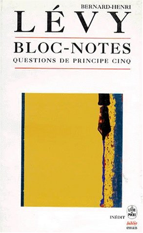 Questions de principe. Vol. 5. Bloc-notes