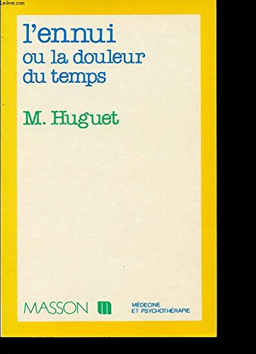 L'ennui ou la Douleur du temps