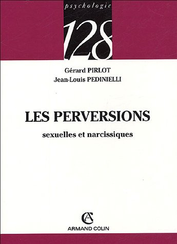 Les perversions sexuelles et narcissiques