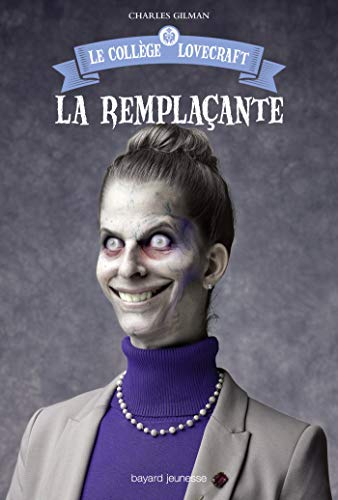 Le collège Lovecraft. Vol. 4. La remplaçante