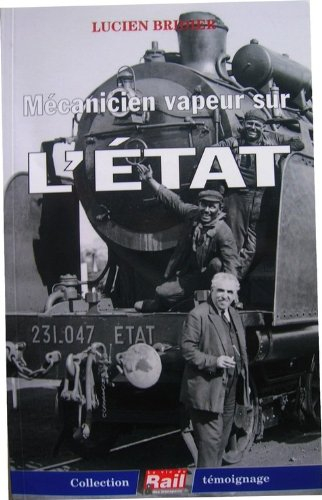 Mécanicien vapeur sur l'Etat