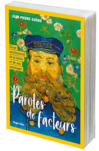 Paroles de facteurs : éloge sentimental de la lettre et de son messager
