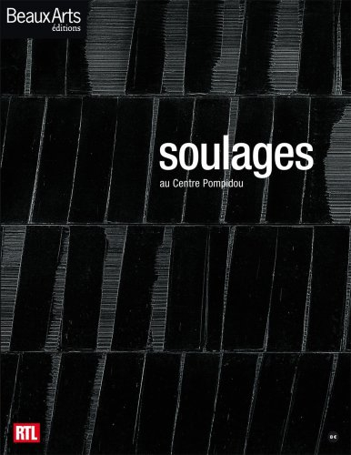Pierre Soulages : au Centre Pompidou