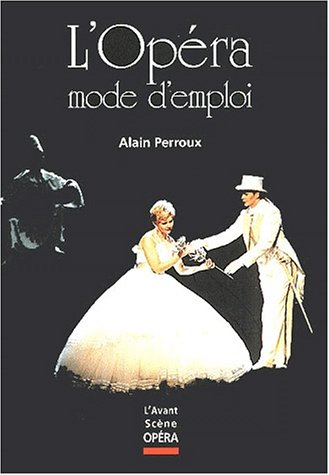 L'opéra mode d'emploi