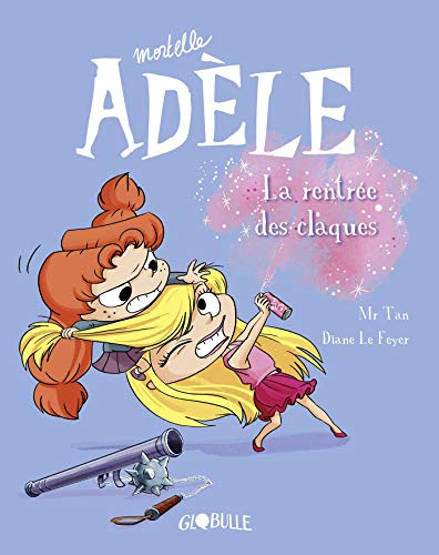 Mortelle Adèle. Vol. 9. La rentrée des claques
