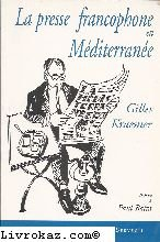 La presse francophone en Méditerranée : regain et perspectives