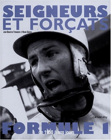 Seigneurs et forçats de la F1